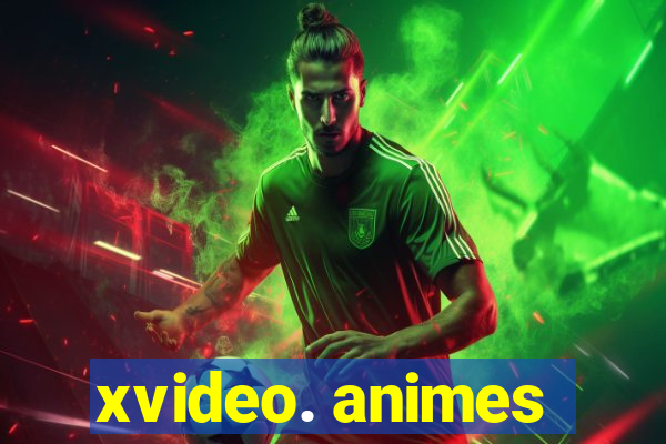 xvideo. animes